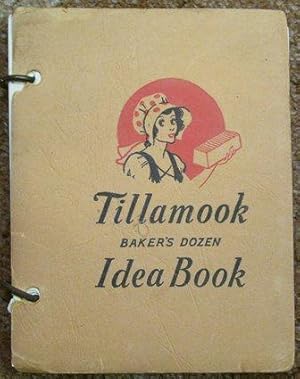 Tillamook Baker's Dozen Idea Book