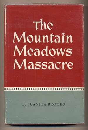 Bild des Verkufers fr The Mountain Meadows Massacre zum Verkauf von Ken Sanders Rare Books, ABAA