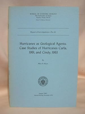 HURRICANES AS GEOLOGICAL AGENTS: CASE STUDIES OF HURRICANES CARLA, 1961, AND CINDY, 1963: REPORT ...