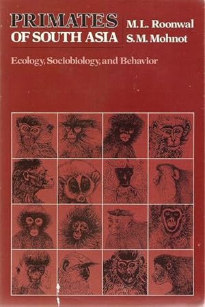 Primates of South Asia, Ecology, Sociobiology and Behavior