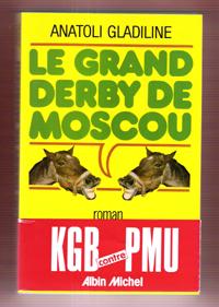 Le Grand Derby de Moscou . Complet De Son Bandeau Éditeur , KGB Contre PMU