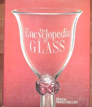 Bild des Verkufers fr The Encyclopedia of Glass zum Verkauf von Canford Book Corral