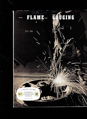 Flame Gouging. A British Oxygen Technical Information Booklet. BOC 10