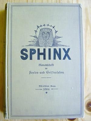 Sphinx - Monatsschrift für Seelen- und Geistesleben, IX Jahrgang. 1894. XVIII Band. Achtzehnter