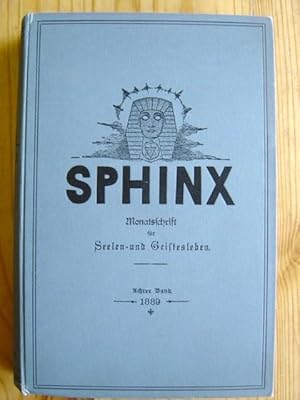 Sphinx - Monatsschrift für die geschichtliche und experimentale Begründung der übersinnlichen Wel...