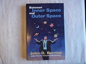 Seller image for Between Inner Space and Outer Space : Essays on Science Art, and Philosophy for sale by Carmarthenshire Rare Books