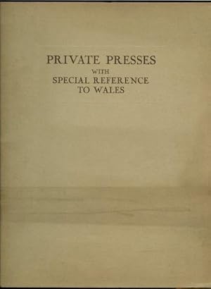 Imagen del vendedor de Private Presses with Special Reference to Wales. a la venta por Madoc Books (ABA-ILAB)