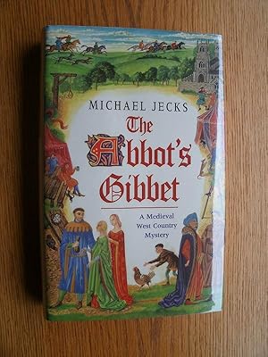 Seller image for The Abbot's Gibbet for sale by Scene of the Crime, ABAC, IOBA