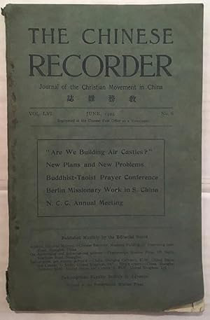 Seller image for The Chinese Recorder and Missionary Journal. VOL. LVI June, 1925. No.6. "Are We Building Air Castles" for sale by Arthur Probsthain