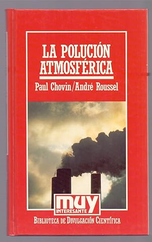 Seller image for LA POLUCION ATMOSFERICA (muy interesante) (biblioteca de divulgacion cientifica num 52) for sale by Libreria 7 Soles