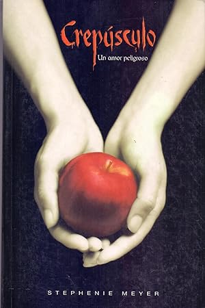 Seller image for CREPUSCULO - UN AMOR PELIGROSO for sale by Libreria 7 Soles