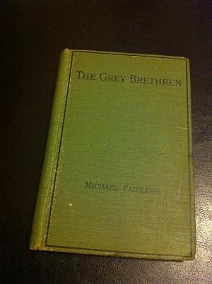 Seller image for THE GREY BRETHREN and other fragments in prose and verse for sale by Barma's Books