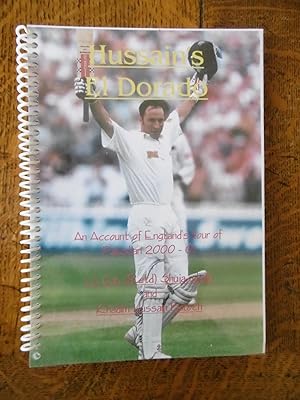 Image du vendeur pour Hussain's El Dorado - An Account of England's tour of Pakistan 2000-01 = SIGNED BY AUTHORS mis en vente par Carvid Books