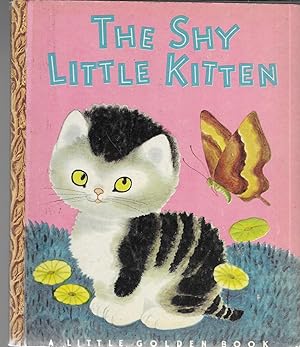 Image du vendeur pour The Shy Little Kitten (A Little Golden Book, #23) mis en vente par GLENN DAVID BOOKS