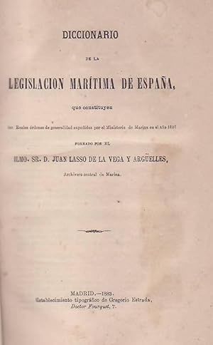 Bild des Verkufers fr DICCIONARIO DE LA LEGISLACIN MARTIMA DE ESPAA QUE CONSTITUYEN LAS REALES RDENES DE GENERALIDAD EXPEDIDAS POR EL MINISTERIO DE MARINA EN EL AO 1881. zum Verkauf von Librera Torren de Rueda