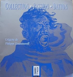 Imagen del vendedor de L'Algrie de Philippe Zoummeroff. - Collection, Passion, Dation. a la venta por Librairie les mains dans les poches
