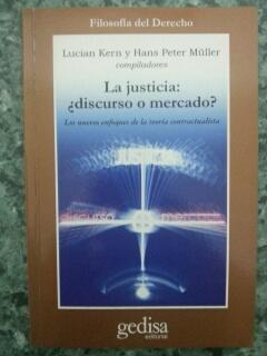 LA JUSTICIA: ¿DISCURSO O MERCADO?