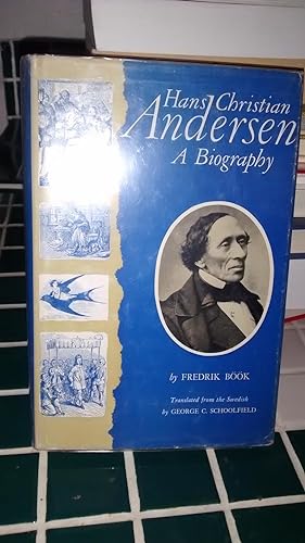 Seller image for HANS CHRISTIAN ANDERSEN A Biography for sale by Paraphernalia Books 'N' Stuff