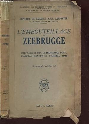 Image du vendeur pour L'EMBOUTEILLAGE DE ZEEBRUGGE. mis en vente par Le-Livre