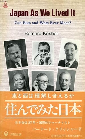 Imagen del vendedor de JAPAN AS WE LIVED IT, CAN EAST AND WEST EVER MEET ? a la venta por Le-Livre