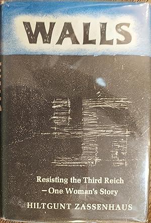 Imagen del vendedor de Walls: Resisting the Third Reich--One Woman's Story. a la venta por The Book House, Inc.  - St. Louis