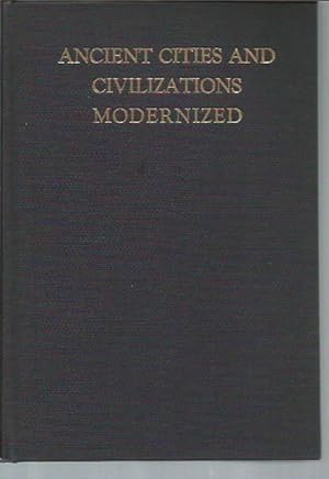 Imagen del vendedor de Ancient Cities and Civilizations Modernized (signed) a la venta por Bookfeathers, LLC