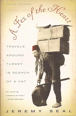 Immagine del venditore per A Fez of the Heart: Travels Around Turkey in Search of a Hat venduto da Auldfarran Books, IOBA