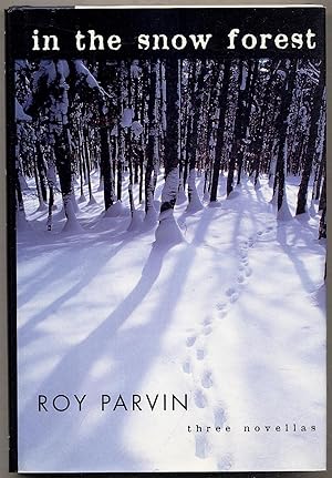 Seller image for In the Snow Forest: Three Novellas for sale by Between the Covers-Rare Books, Inc. ABAA