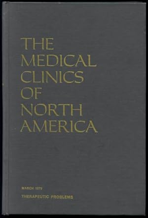Image du vendeur pour The Medical Clinics of North America Volume 63 / Number 2 March 1979 Symposium on Therapeutic Problems mis en vente par Inga's Original Choices