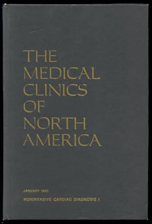 The Medical Clinics of North America Volume 64 / Number 1 January 1980 Symposium on Noninvasive C...