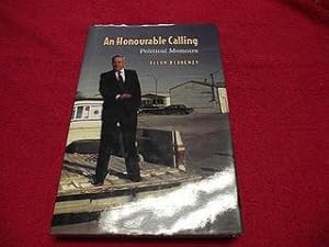 An Honourable Calling : Political Memoirs