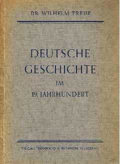 Deutsche Geschichte im 19. Jahrhundert : Politik, Wirtschaft, Kultur.