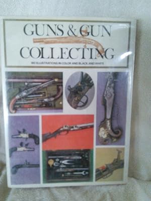 Imagen del vendedor de Guns and Gun Collecting a la venta por Prairie Creek Books LLC.