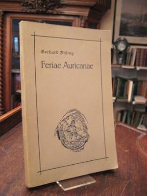 Feriae Auricanae : Beiträge zur heimischen Kultur- und Sprachgeschichte.