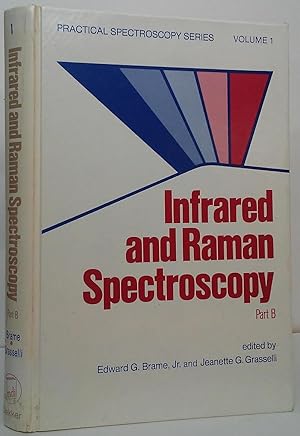 Seller image for Infrared and Raman Spectroscopy (in three parts) Pat B for sale by Stephen Peterson, Bookseller