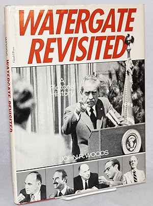 Watergate revisited; a pictorial history