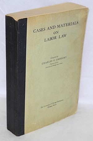 Imagen del vendedor de Cases and materials on labor law a la venta por Bolerium Books Inc.