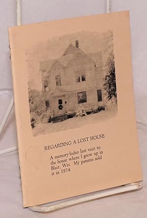Seller image for The Regarding a Lost House [signed] for sale by Bolerium Books Inc.