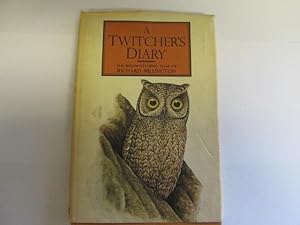 Seller image for A Twitcher's Diary: the Bird Watching Year of Millington for sale by Goldstone Rare Books