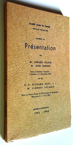 Seller image for Numro 18. Prsentation de M. Grard Filion, M. Jean Simard et de R. P. Richard Ars, M. Vianney Dcarie. Anne acadmique 1963-1964 for sale by Claudine Bouvier