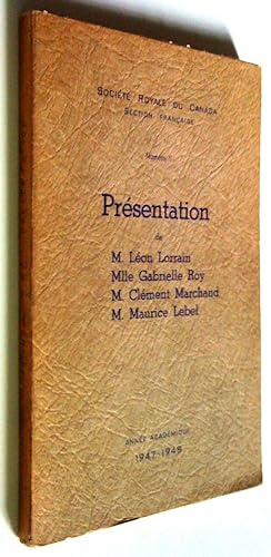 Seller image for Numro 5. Prsentation de M. Lon Lorrain, Mlle Gabrielle Roy, M. Clment Marchand, M. Maurice Lebel. Anne acadmique 1947-1948 for sale by Claudine Bouvier