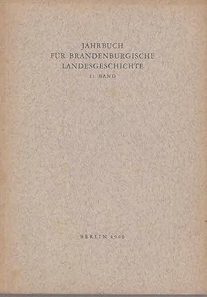 Image du vendeur pour Jahrbuch fr brandenburgische Landesgeschichte Band 11 / 1960. Herausgegeben im Auftrage der Landesgeschichtlichen Vereinigung fr die Mark Brandenburg e. V. (gegr. 1884) mis en vente par Antiquariat Carl Wegner