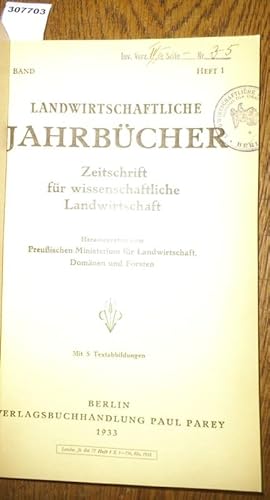 Image du vendeur pour Landwirtschaftliche Jahrbcher. Zeitschrift fr wissenschaftliche Landwirtschaft. 77. Band 1933, Heft 1. Inhalt - Ludwig Lhr: Die zusammenfassende Buchfhrung mit vollkommenen Inventar. Hochsch. f. Bodenkultur Wien / H.Gasow: Zur Bekmpfung der Schnakenlarven (Tipula paludosa ) mit chem. Mitteln. Anst. f. Pflanzenschutz der Prov. Westfalen ( mit 4 Textabb.) /F.Berkner u. W. Schlimm: Vernderungen der wertgebenden Bestandteile der Kartoffelknolle whrend der berwinterung in der Beziehung zu den Ertrgen und zur Hhe und Art der vorjhrigen Kaligabe und Hhe der vorjhrigen Stickstoffdngung. Inst. f. Pflanzenbau der Univ. Breslau (mit 1 Textabb.). mis en vente par Antiquariat Carl Wegner