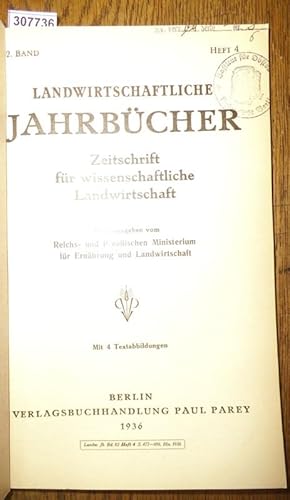 Image du vendeur pour Landwirtschaftliche Jahrbcher. Zeitschrift fr wissenschaftliche Landwirtschaft. 82. Band 1936, Heft 4. Inhalt - Jahresberichte der Preuischen landwirtschaftl. Versuchs- und Forschungsanstalten in Landsberg-Warthe / . der Preu. Versuchs- und Forschungsanstalt fr Milchwirtschaft in Kiel / . der Preu. Versuchs- und Forschungsanstalt fr Tierzucht Tschechnitz / .ber die Ttigkeit der Preu. Moor-Versuchsstation Bremen / .des Instituts fr Mllerei in Berlin N65 / .des Instituts fr Bckerei in Berlin N65 / . der Lehr- und Forschungsanstalt fr Gartenbau in Berlin-Dahlem / . ber die Ttigkeit der Preu. Versuchs- und Forschungsanstalt fr Landarbeit zu Bornim / . der Versuchs- und Forschungsanstalt fr Wein-, Obst-und Gartenbau zu Geisenheim a.Rh. mis en vente par Antiquariat Carl Wegner