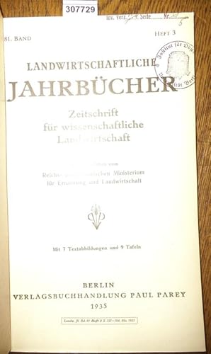 Image du vendeur pour Landwirtschaftliche Jahrbcher. Zeitschrift fr wissenschaftliche Landwirtschaft. 81. Band 1935, Heft 3. Inhalt - Kurt Hartmann: Beitrag zur Frage der Arbeitsleistungsprfungen von Pferden. Inst.f.Tierzucht d.Univ. Breslau / H.Niklas, W. Schropp u. K. Scharrer: Wirkung versch. Phosphorsuredngemittel auf Niedermoorboden. Agrikulturchem.Inst. Weihenstephan / F.Berkner: Einflu zurckliegender Kalidngungen auf das Trachtenbild (Abbauerscheinungen) sowie die Nhrstoffaufnahme und die spteren Ertrge der Kartoffelpflanze. Inst.f.Pflanzenbau d.Univ. Breslau / P.Koenig u. L. Rave: Beitrge zur Tabak-Systematik und -Genetik I. Sortenmerkmale am dt. Tabak. Tabak-Forsch.inst. Karlsruhe (mit 9 Taf. u. 7 Abb.). mis en vente par Antiquariat Carl Wegner