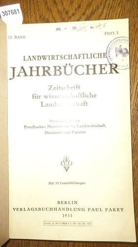 Imagen del vendedor de Landwirtschaftliche Jahrbcher. Zeitschrift fr wissenschaftliche Landwirtschaft. 73. Band 1931, Heft 3. Inhalt: Werner Schleppegrell: Der Einflu einer nderung der Preisverhltnisse fr die wichtigsten landwirtschaftl. Erzeugnisse auf Rohertrag und Reinertrag der landwirtschaftl. Betriebe Oldenburgs / Prof. v. Nostitz: Bodenberwertungsprobleme III-Splanalyse, Wasserkapazitts- und Druckfestigkeitsbestimmung des Standortklimas (mit 14 Textabb.)/ Heinrich Wagner: ber Analogien des Wachstumsverlaufes und der Nhrstoffaufnahme des Hafers zu physik.-chem. Gesetzmigkeiten (mit 9 Textabb.)/ R.W.Beling: Zur Bodenversauerung durch Ammonsalze / F.Berkner u. W.Schlimm: Untersuchungen ber den Einflu des Kalis auf die Standfestigkeit des Getreides. a la venta por Antiquariat Carl Wegner