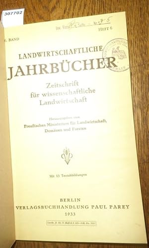 Immagine del venditore per Landwirtschaftliche Jahrbcher. Zeitschrift fr wissenschaftliche Landwirtschaft. 76. Band 1933, Heft 6. Inhalt - L.W.Ries, H.H.Grieve u. H.Koch: ber den Einflu der Kuhstalleinrichtung auf die Sauberkeit der Tiere und der Milchgewinnung. Versuchsgut Bornim / K. Barnstedt u. H. Kogelschatz: Unters. versch. landwirtsch. Arbeiten mit Hilfe des Respirationsapp. Inst. f. landwirtsch. Betriebslehre d. Univ. Gttingen ( mit 6 Textabb.) / Dr. Steding: Konjunkturforschung und Wirtschaftspolitik / Karl-Heinz Fischer: Unters. ber die Viehhaltung in 180 buerl. Betrieben. Inst. f. Betriebslehre d. Landwirt. Hochsch. Berlin (mit 6 Textabb.)/ Th.Remy und A. Dhein: Beitrge zu den physiolog. Grundlagen der Kalisalzdngung. Inst. f. Pflanzenbaulehre in Bonn (mit 1 Textabb.). venduto da Antiquariat Carl Wegner