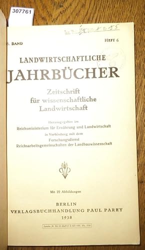 Image du vendeur pour Landwirtschaftliche Jahrbcher. Zeitschrift fr wissenschaftliche Landwirtschaft. 86. Band 1938, Heft 6. Inhalt - Hans Baumann: Witterungsverlau und Erntetertrag in der Kurmark bei den Hauptgetreidearten und Kartoffeln. Inst.f.Kulturtechn. d. Univ.Berlin ( mit 10 Abb.) / Richard Schwind: Einflu von Grubber, Pflug, Klausing-Pflug und Frse auf Wachstumsbedingungen und Ertrge unserer Kulturpflanzen; ein sechsjhriger Bodenbearbeitungsversuch. Inst.f.Pflanzenbau d.Univ. Gieen (mit 12 Abb.). mis en vente par Antiquariat Carl Wegner