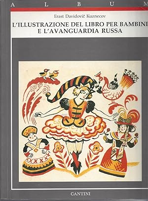 Seller image for L'ILLUSTRAZIONE DEL LIBRO PER BAMBINI E L'AVANGUARDIA RUSSA for sale by ART...on paper - 20th Century Art Books