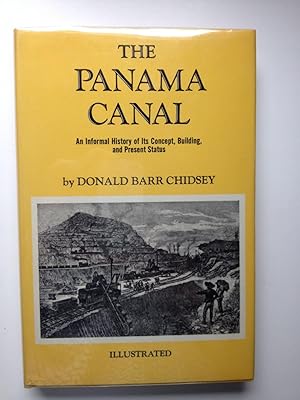 Bild des Verkufers fr The Panama Canal An informal history zum Verkauf von WellRead Books A.B.A.A.